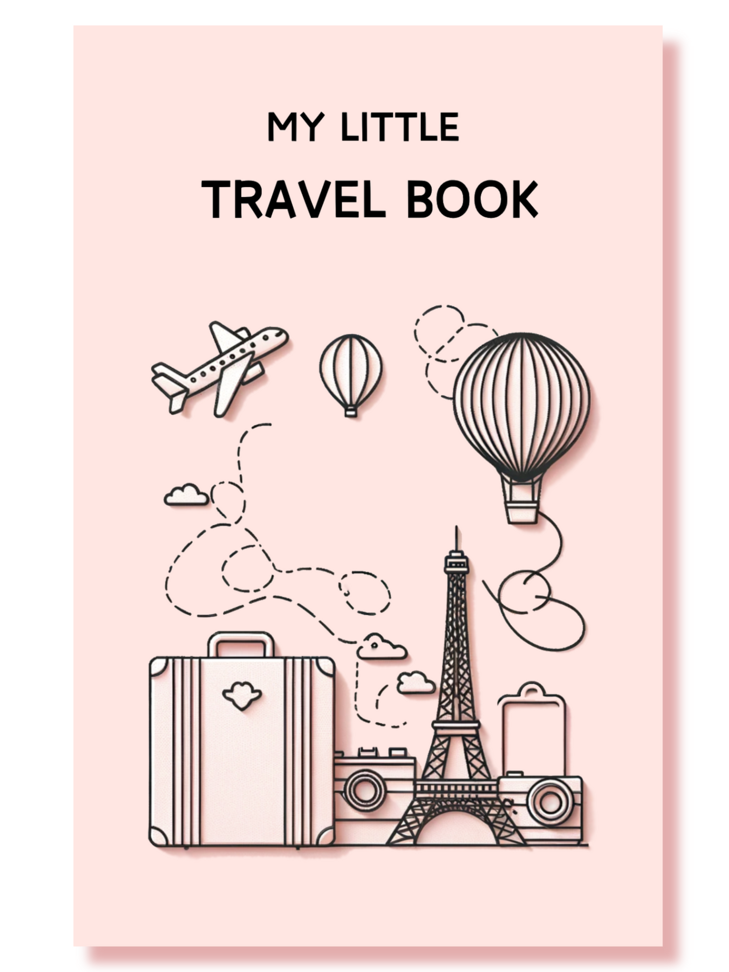 My Little Travel Book: Guided Travel Journal for Adventure Seekers - Craft Your Story, Travel Notebook and Memory Keepsakes